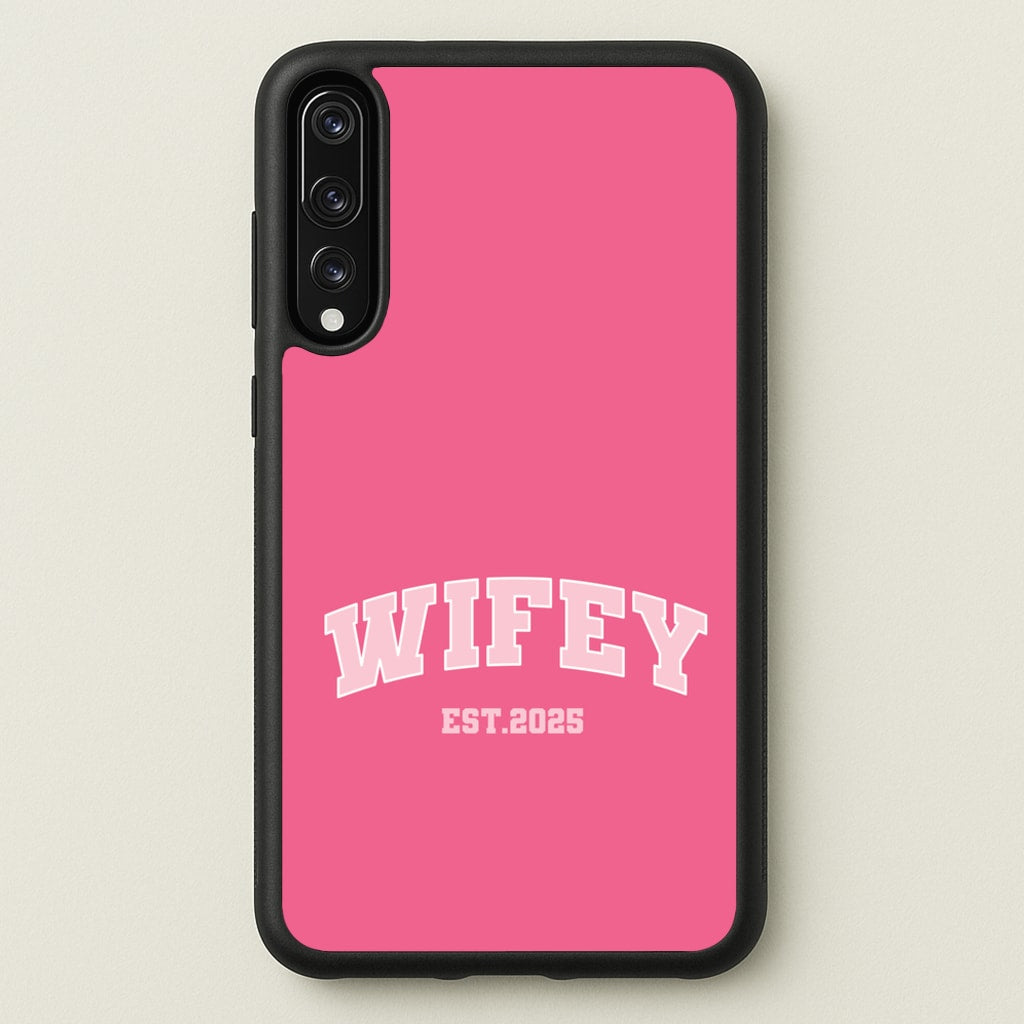 Wifey 2025 - Bridal Phone Case for Huawei P20 Pro