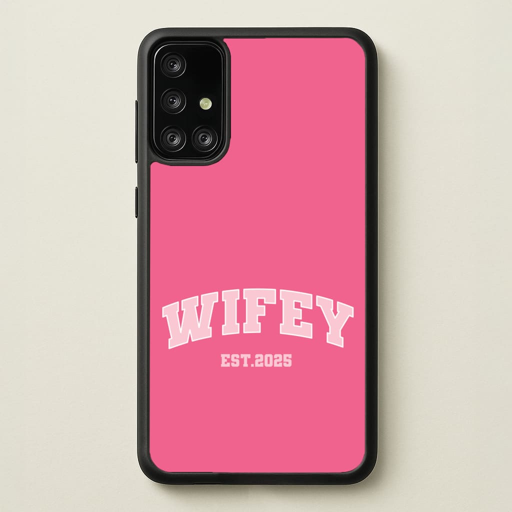 Wifey 2025 - Bridal Phone Case for Galaxy A71