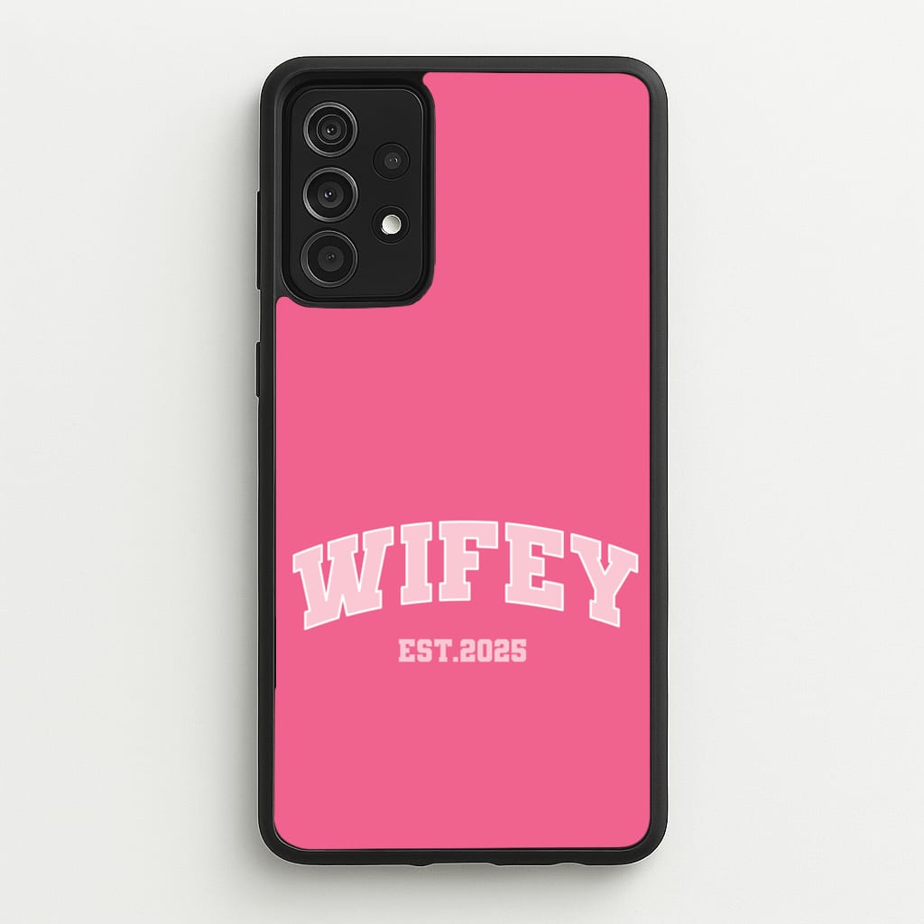 Wifey 2025 - Bridal Phone Case for Galaxy A52 / A52s