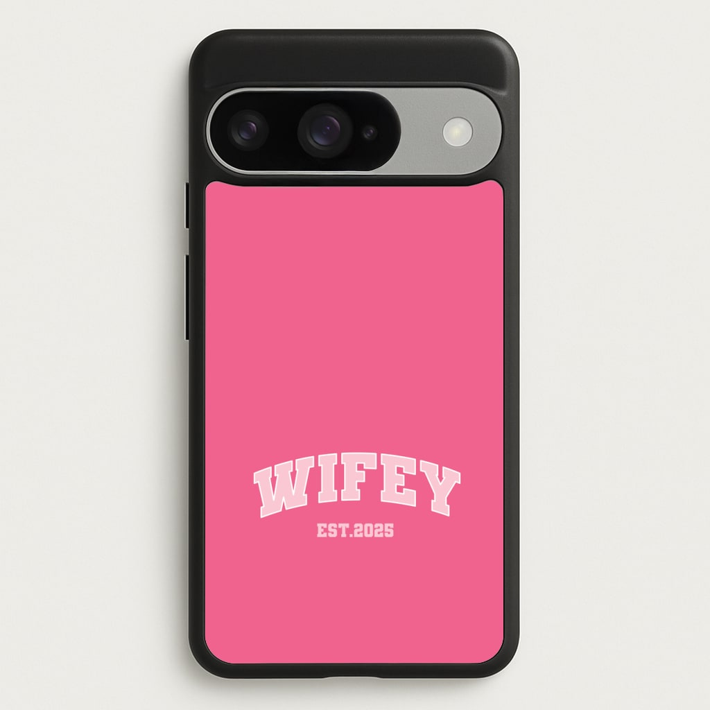 Wifey 2025 Phone Case for Google Pixel 10 / 10 Pro