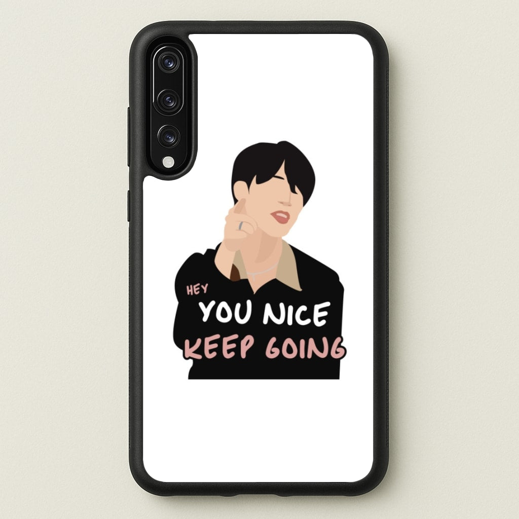You Nice Keep Going - K Pop - BTS Phone Case for Huawei P20 Pro