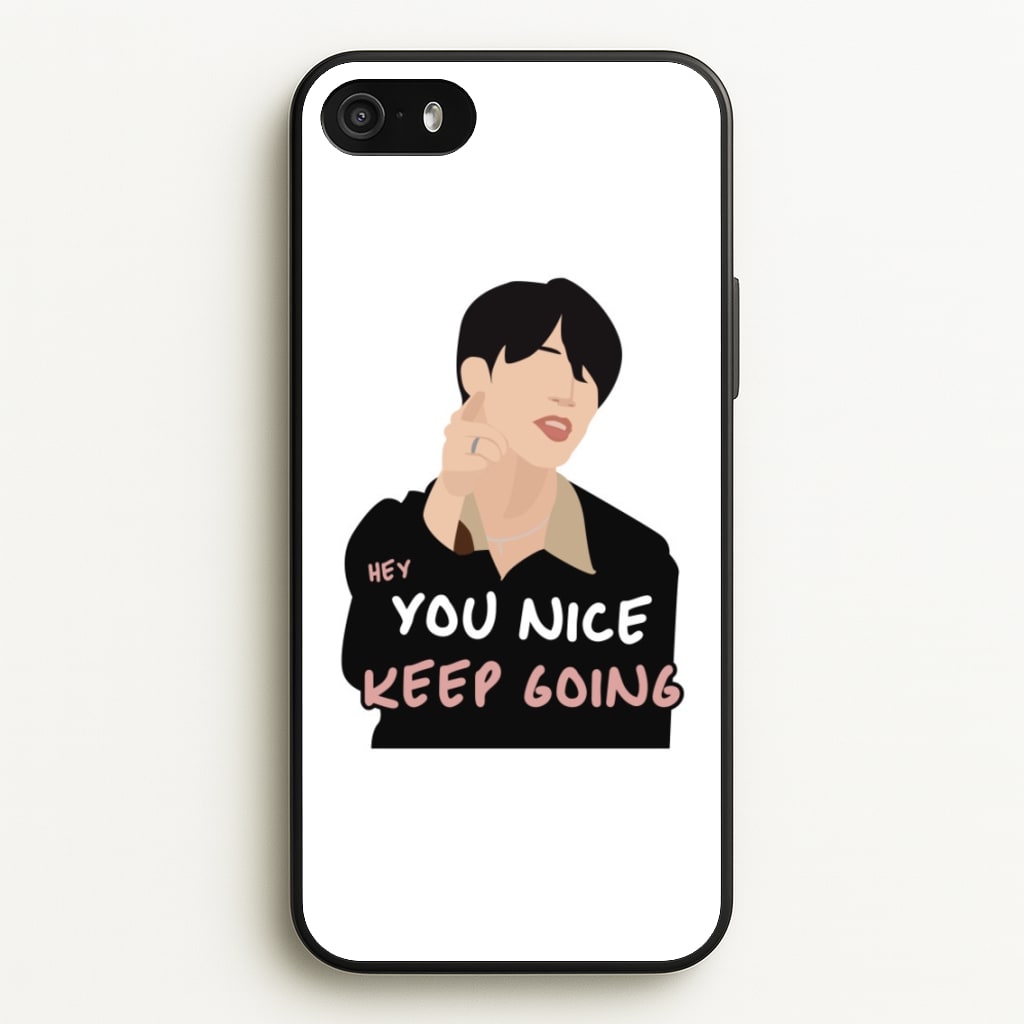 You Nice Keep Going - K Pop - BTS Phone Case for iPhone 5 / 5s / SE 2016