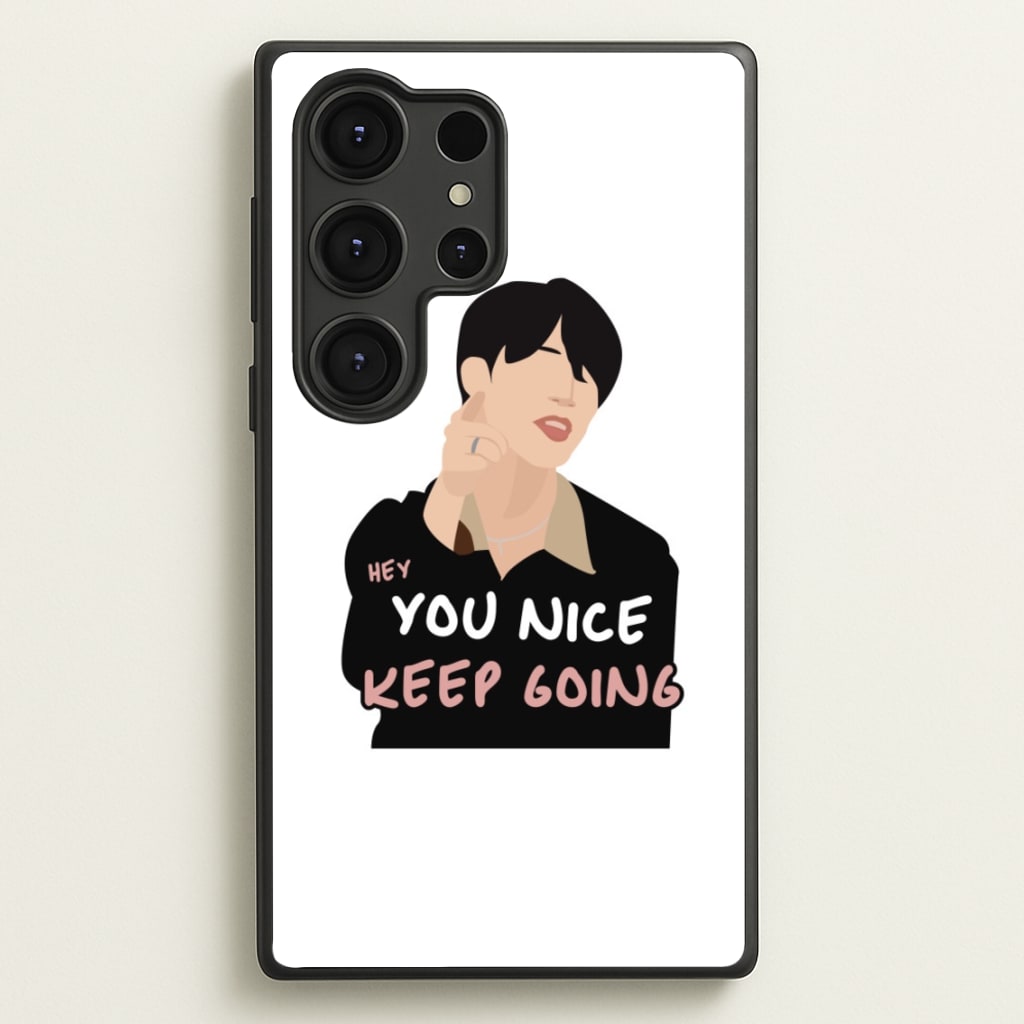 You Nice Keep Going - K Pop - BTS Phone Case for Galaxy S25 Ultra