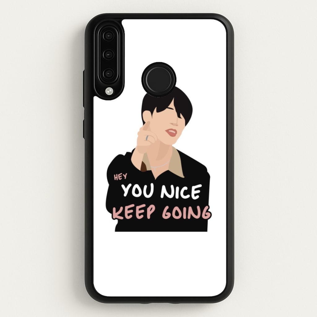 You Nice Keep Going - K Pop - BTS Phone Case for Huawei P30 Lite