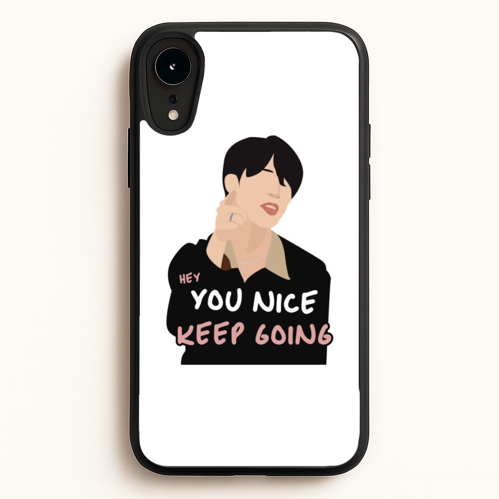 You Nice Keep Going - K Pop - BTS Phone Case for iPhone XR