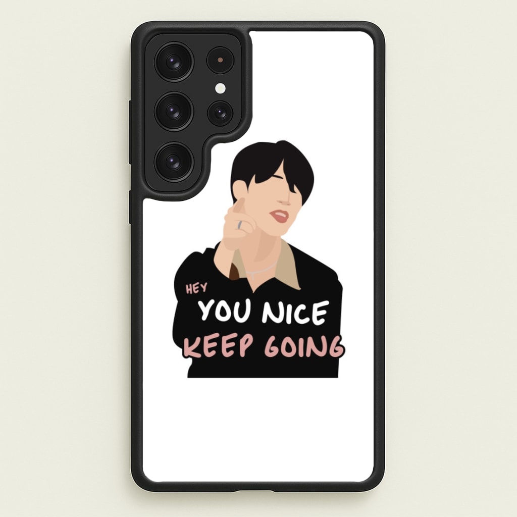 You Nice Keep Going - K Pop - BTS Phone Case for Galaxy S22 Ultra