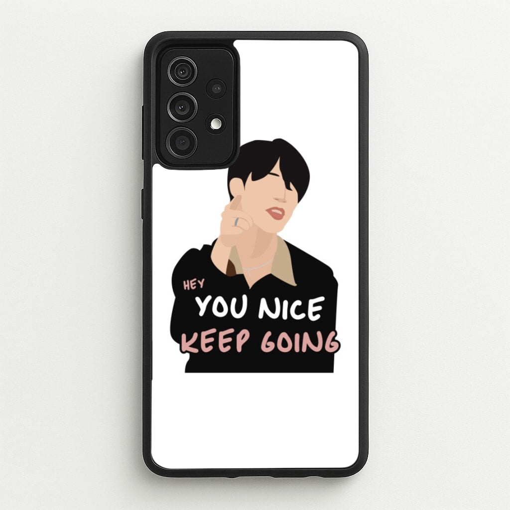 You Nice Keep Going - K Pop - BTS Phone Case for Galaxy A52 / A52s
