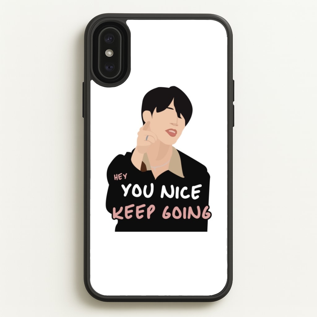 You Nice Keep Going - K Pop - BTS Phone Case for iPhone XS Max
