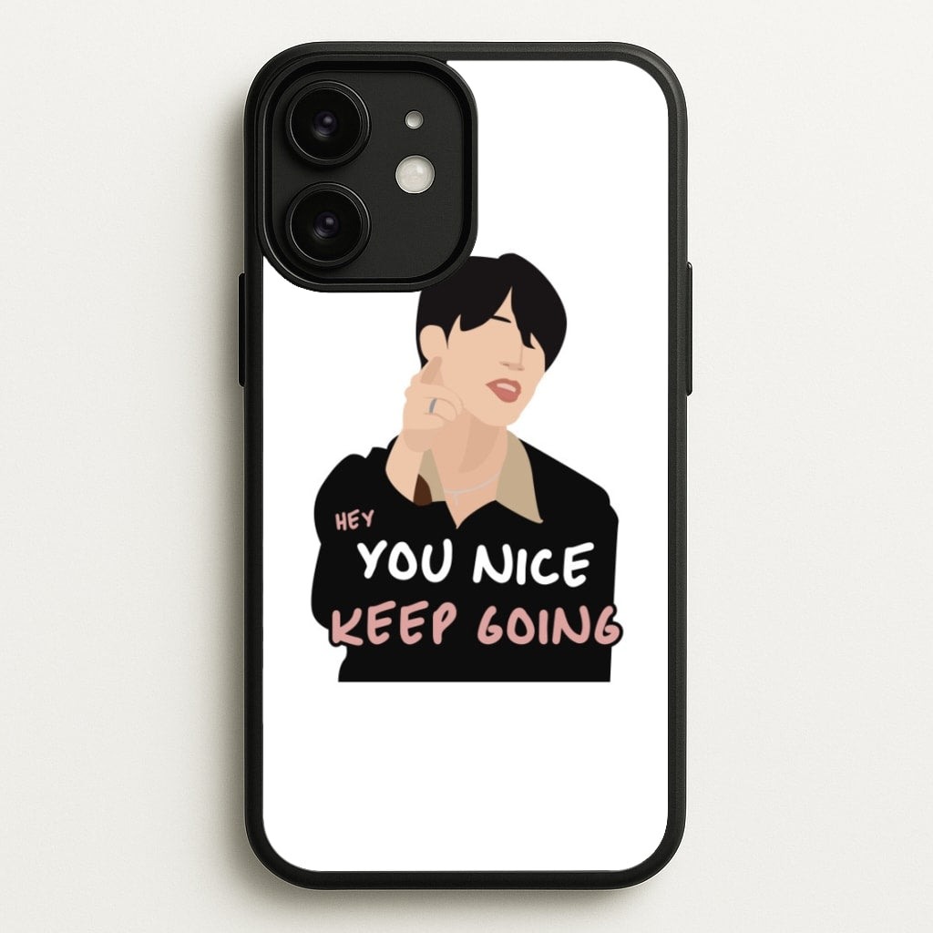 You Nice Keep Going - K Pop - BTS Phone Case for iPhone 11
