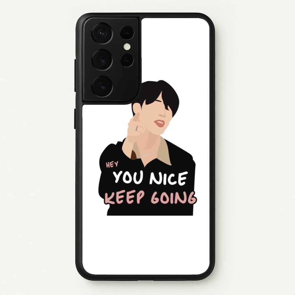 You Nice Keep Going - K Pop - BTS Phone Case for Galaxy S21 Ultra