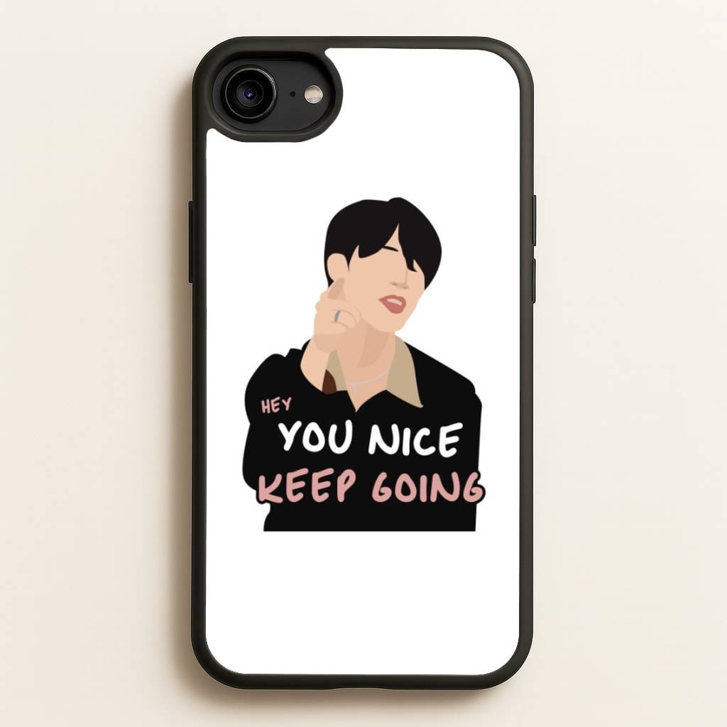 You Nice Keep Going - K Pop - BTS Phone Case for iPhone 6 / 7 / 8 / SE