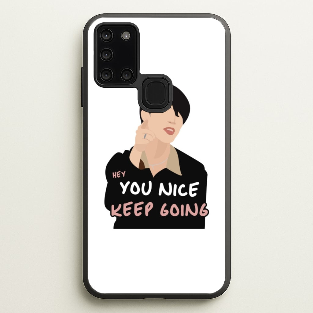 You Nice Keep Going - K Pop - BTS Phone Case for Galaxy A21s
