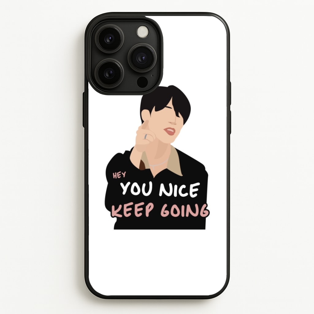 You Nice Keep Going - K Pop - BTS Phone Case for iPhone 13 Pro Max