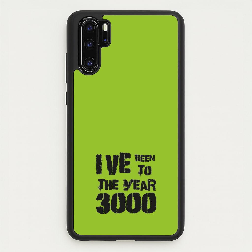 I've Been To The Year 3000 - Bust Band - Busted Phone Case for Huawei P30 Pro