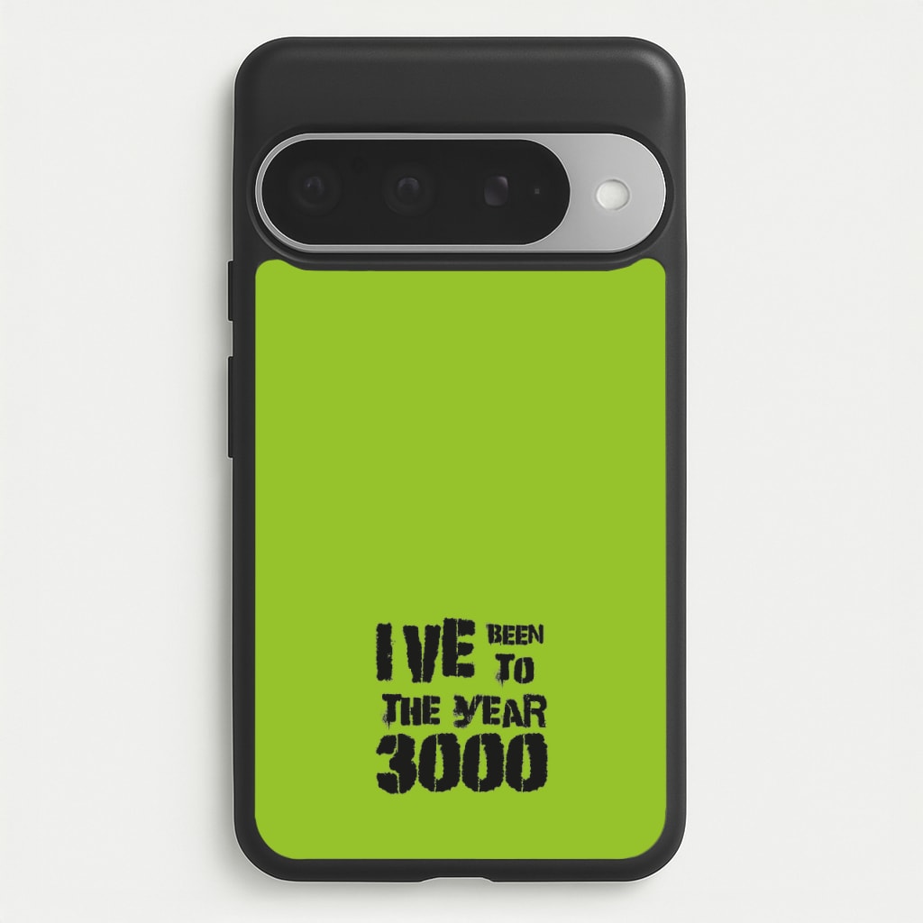 I've Been To The Year 3000 - Bust Band Phone Case for Google Pixel 10 Pro XL