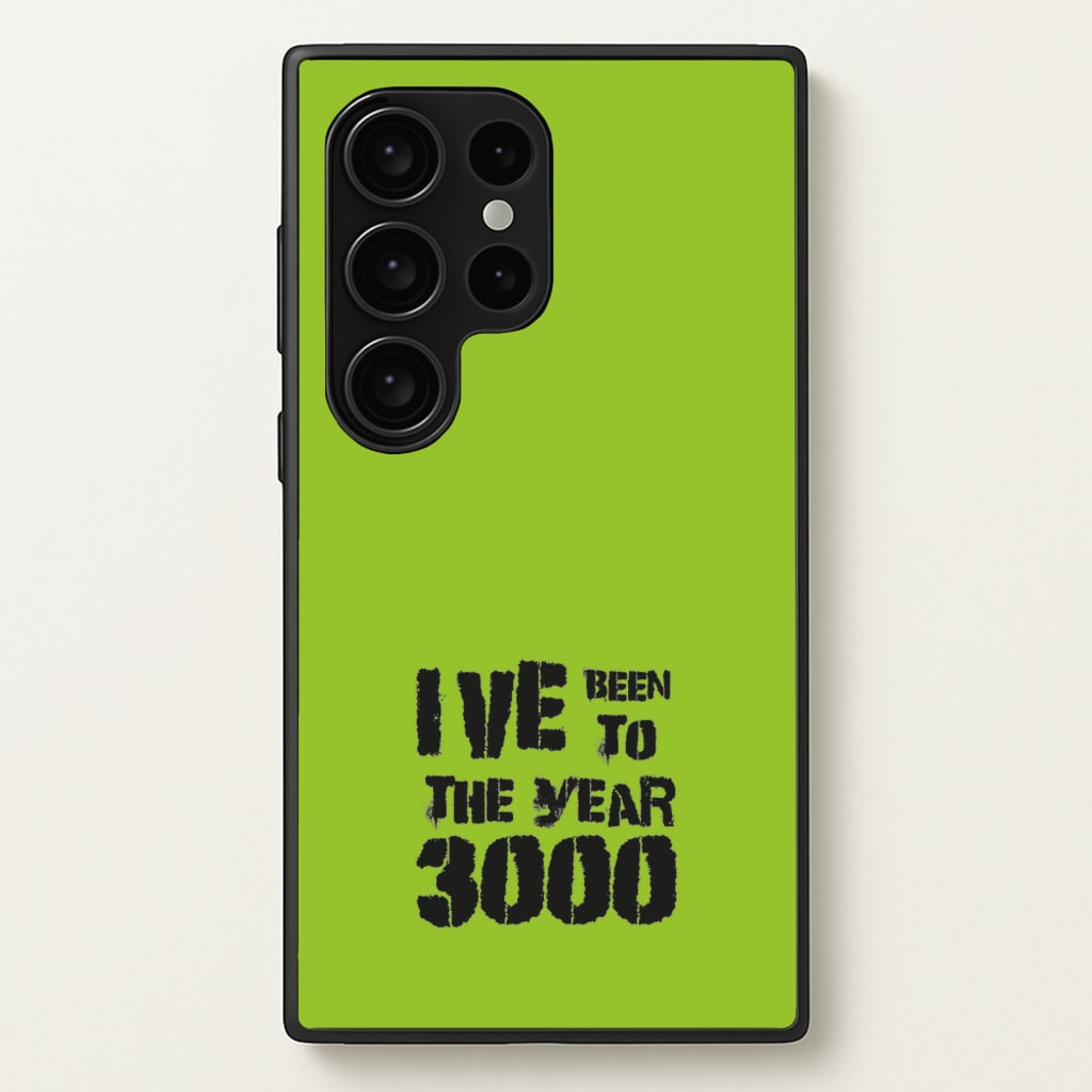 I've Been To The Year 3000 - Bust Band - Busted Phone Case for Galaxy S24 Ultra