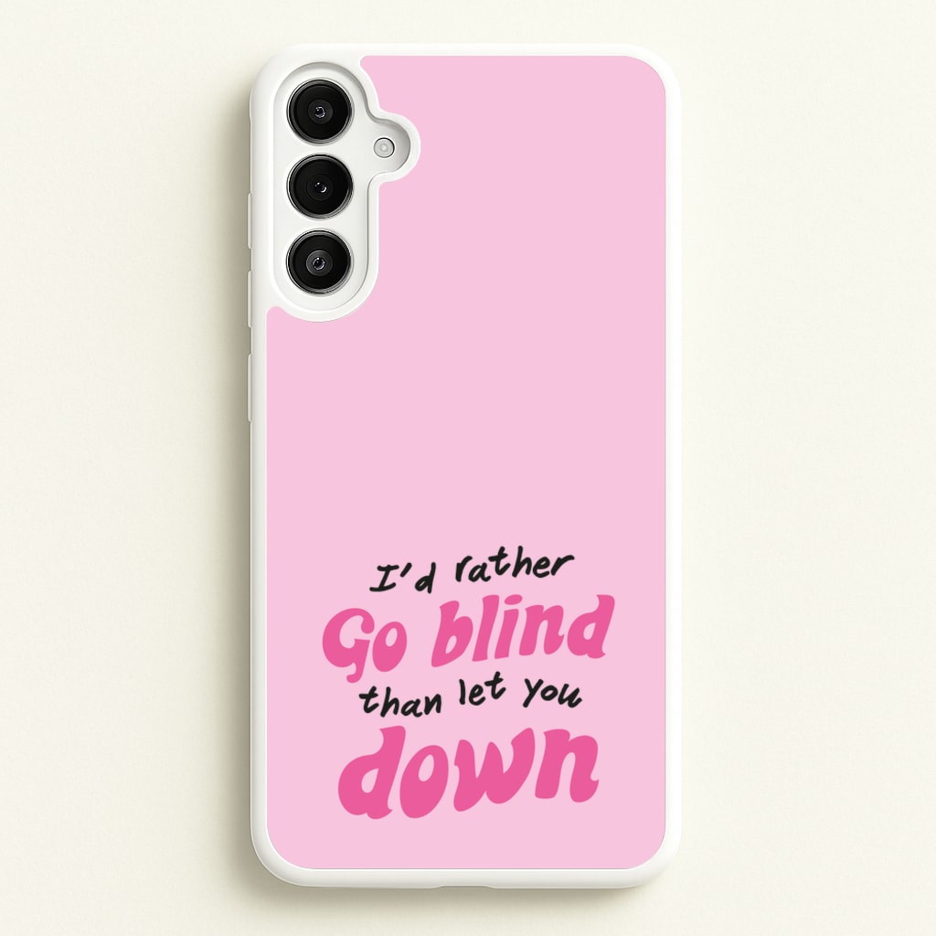 I'd Rather Go Blind - Catfish And The Bottlemen Phone Case for Galaxy A36