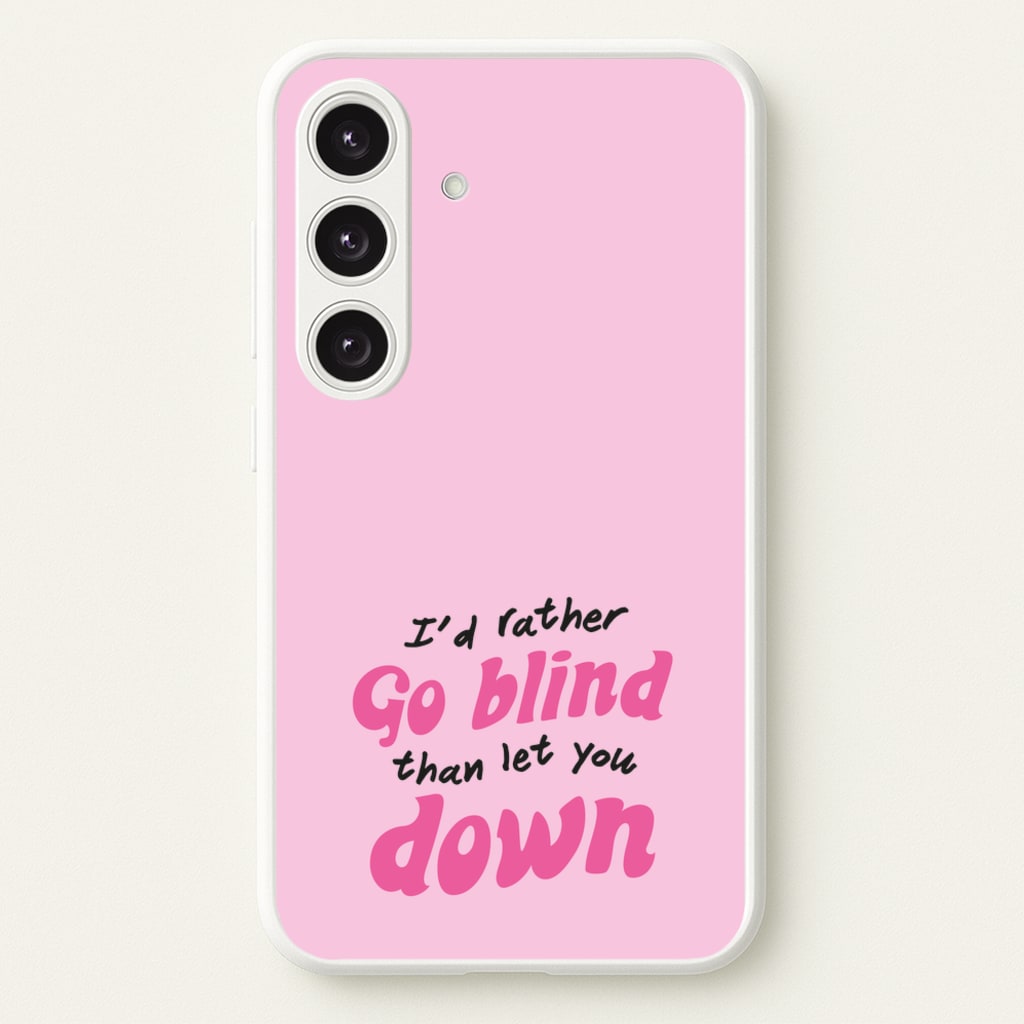 I'd Rather Go Blind - Catfish And The Bottlemen Phone Case for Galaxy S24