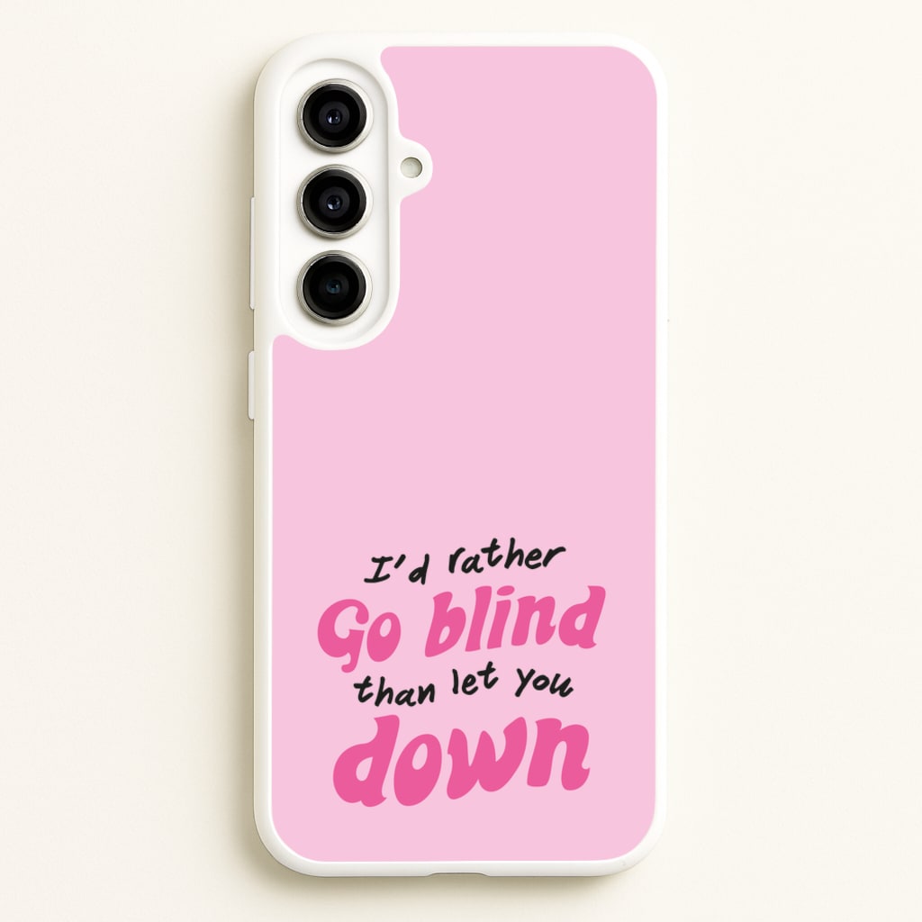 I'd Rather Go Blind - Catfish And The Bottlemen Phone Case for Galaxy A56