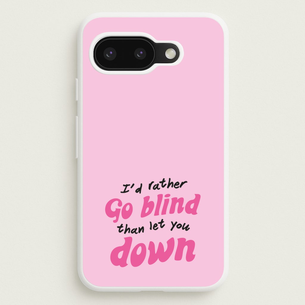 I'd Rather Go Blind - Catfish And The Bottlemen Phone Case for Google Pixel 9a