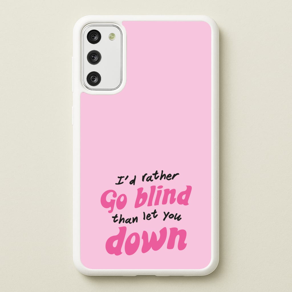 I'd Rather Go Blind - Catfish And The Bottlemen Phone Case for Galaxy S20