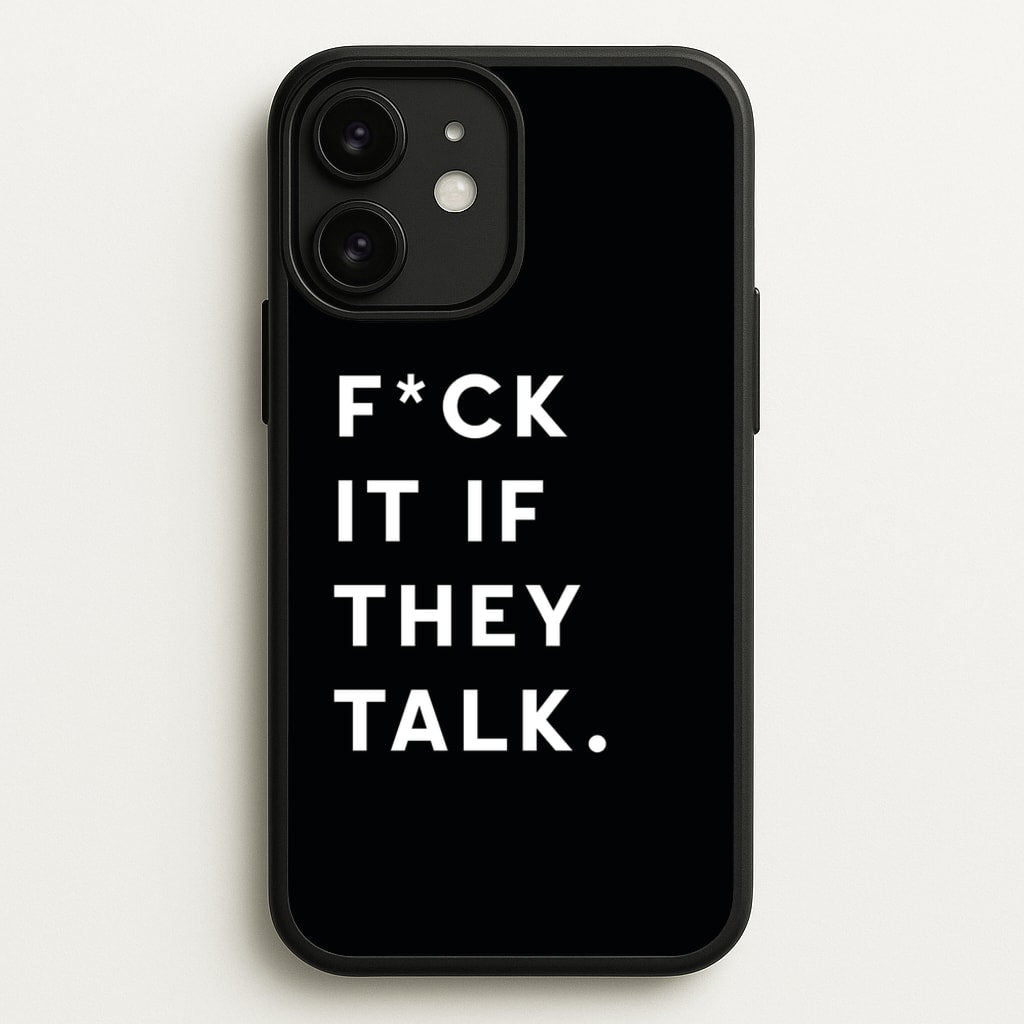 If They Talk - Catfish And The Bottlemen Phone Case for iPhone 11