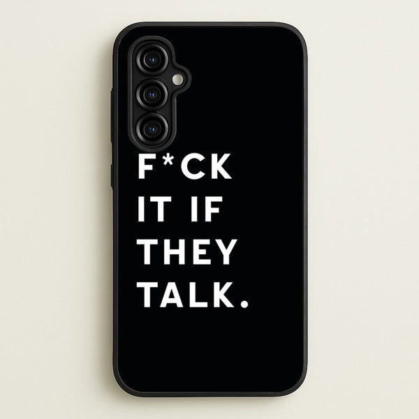 If They Talk - Catfish And The Bottlemen Phone Case for Galaxy A54