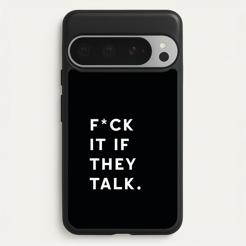 If They Talk - Catfish And The Bottlemen Phone Case for Google Pixel 9 Pro XL