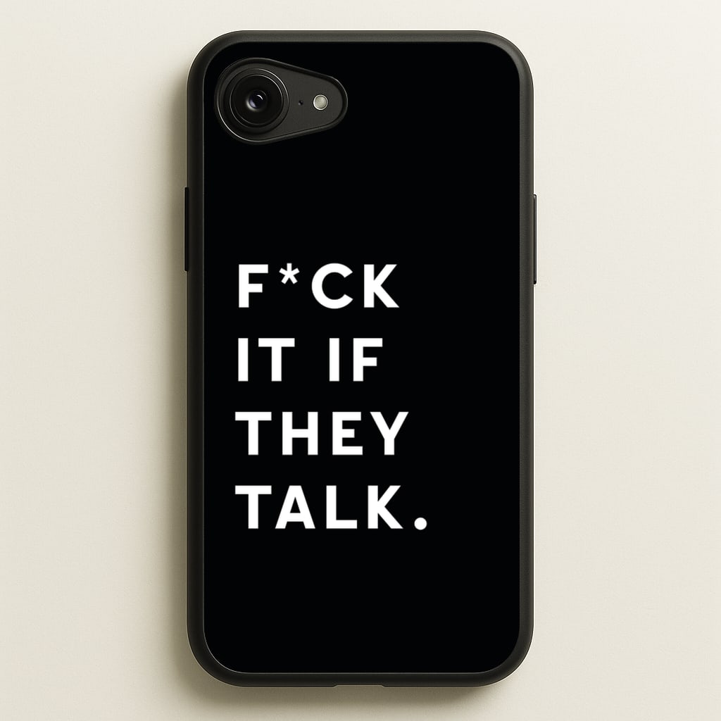 If They Talk - Catfish And The Bottlemen Phone Case for iPhone 16e