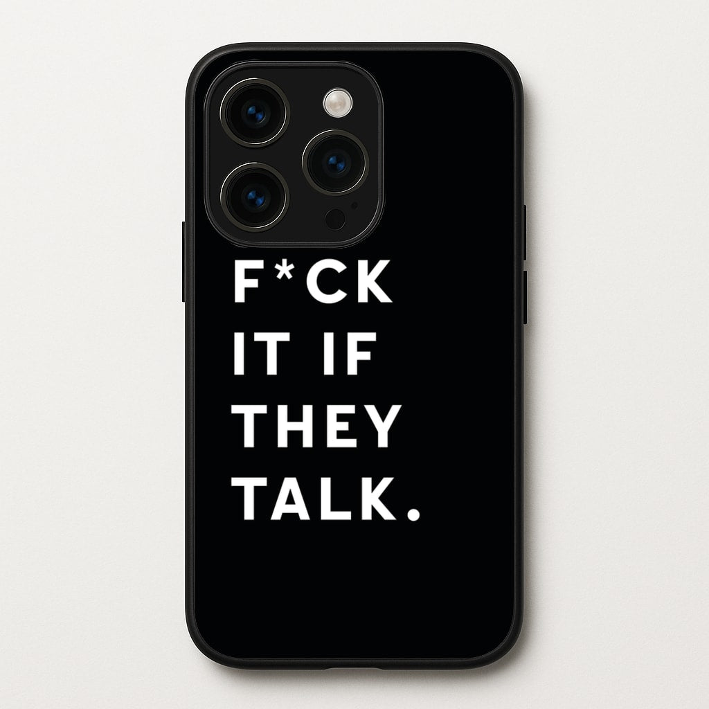 If They Talk - Catfish And The Bottlemen Phone Case for iPhone 15 Pro
