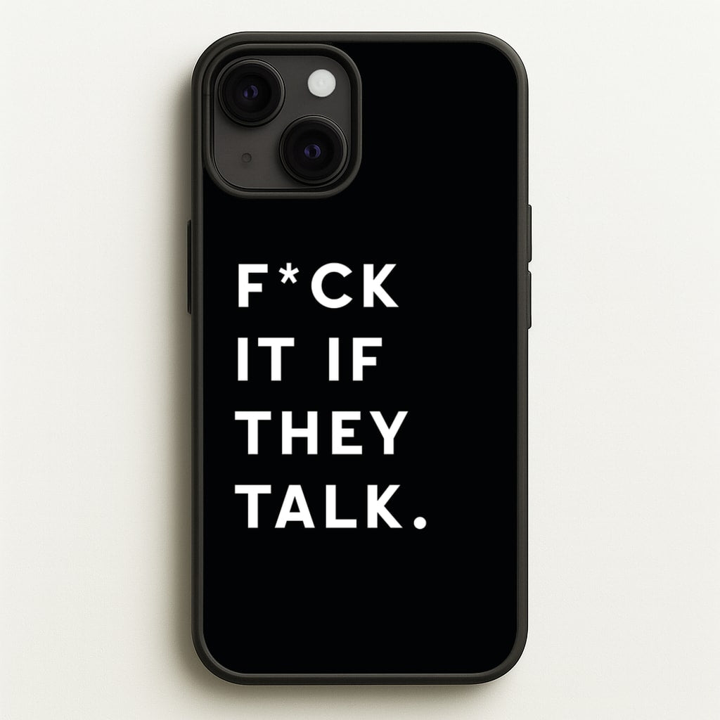 If They Talk - Catfish And The Bottlemen Phone Case for iPhone 13