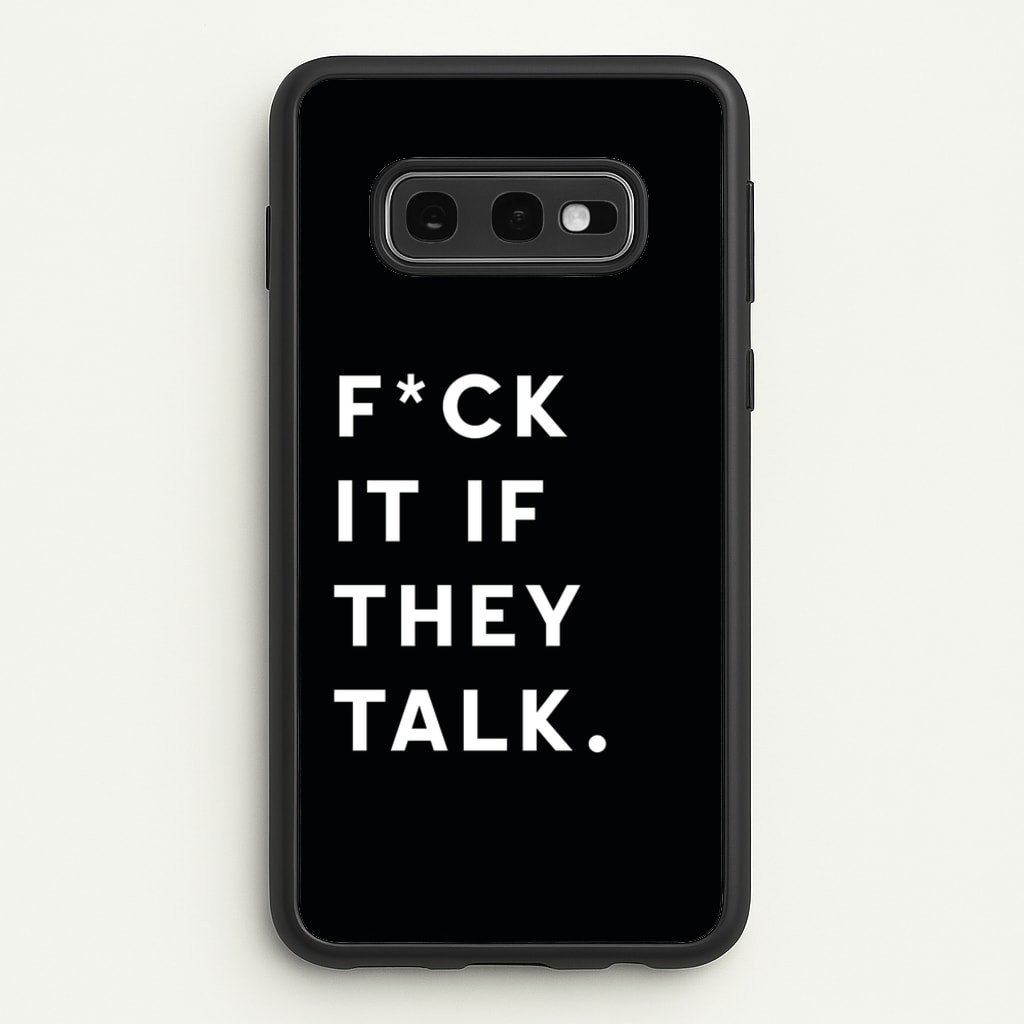 If They Talk - Catfish And The Bottlemen Phone Case for Galaxy S10e