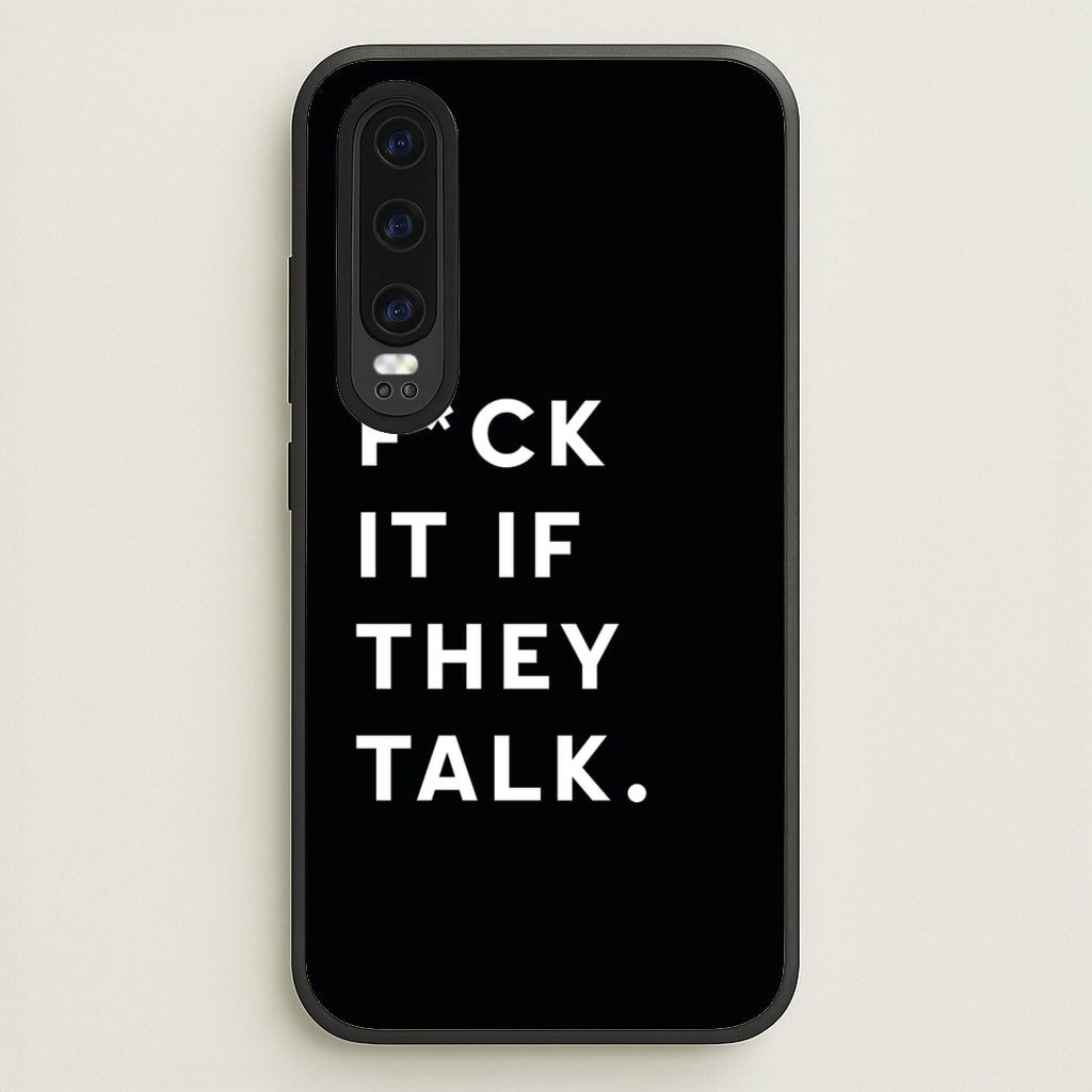 If They Talk - Catfish And The Bottlemen Phone Case for Huawei P30