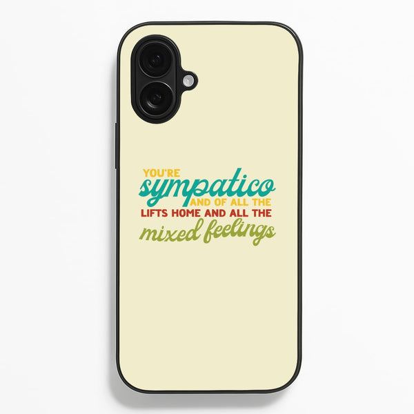 You're Sympatico Phone Case