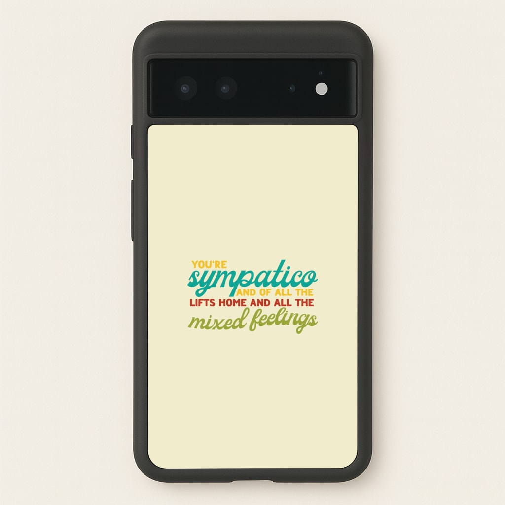 You're Sympatico - Catfish And The Bottlemen Phone Case for Google Pixel 6