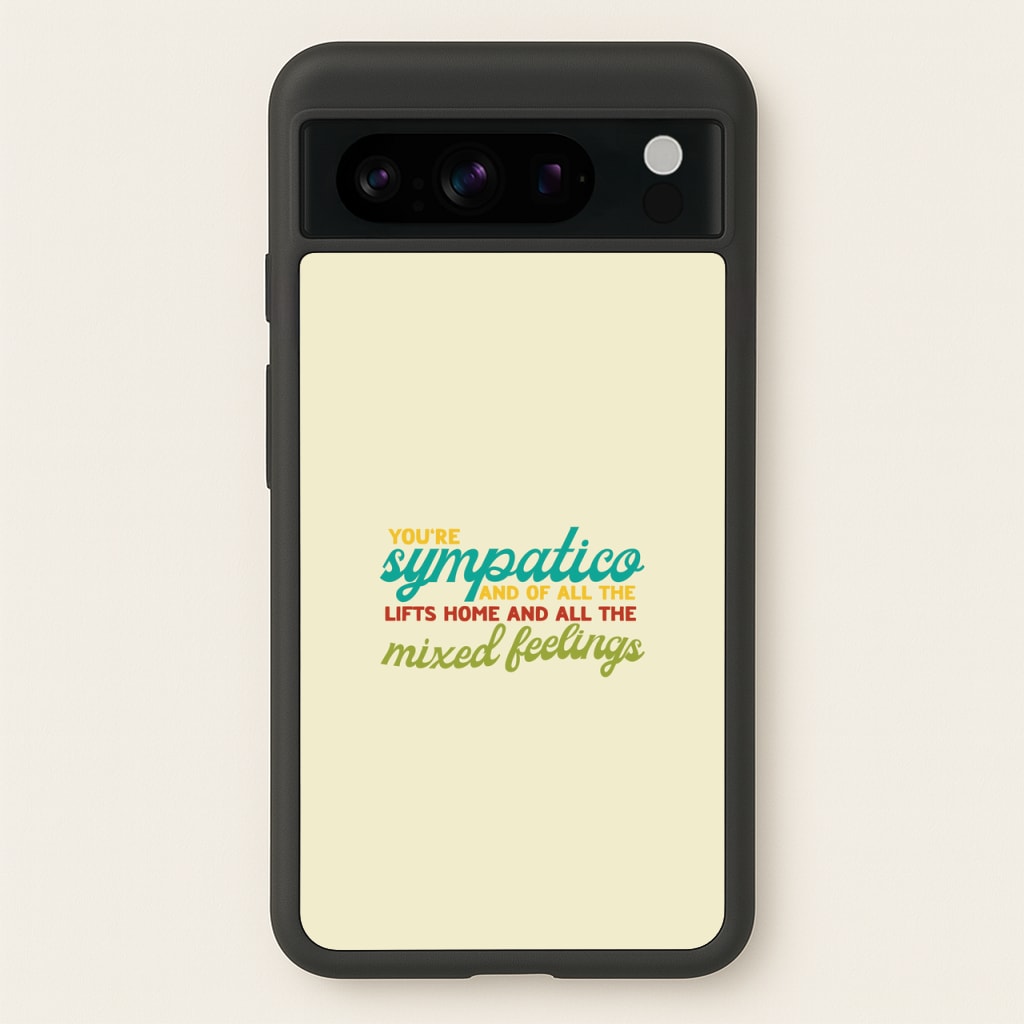 You're Sympatico - Catfish And The Bottlemen Phone Case for Google Pixel 8 Pro