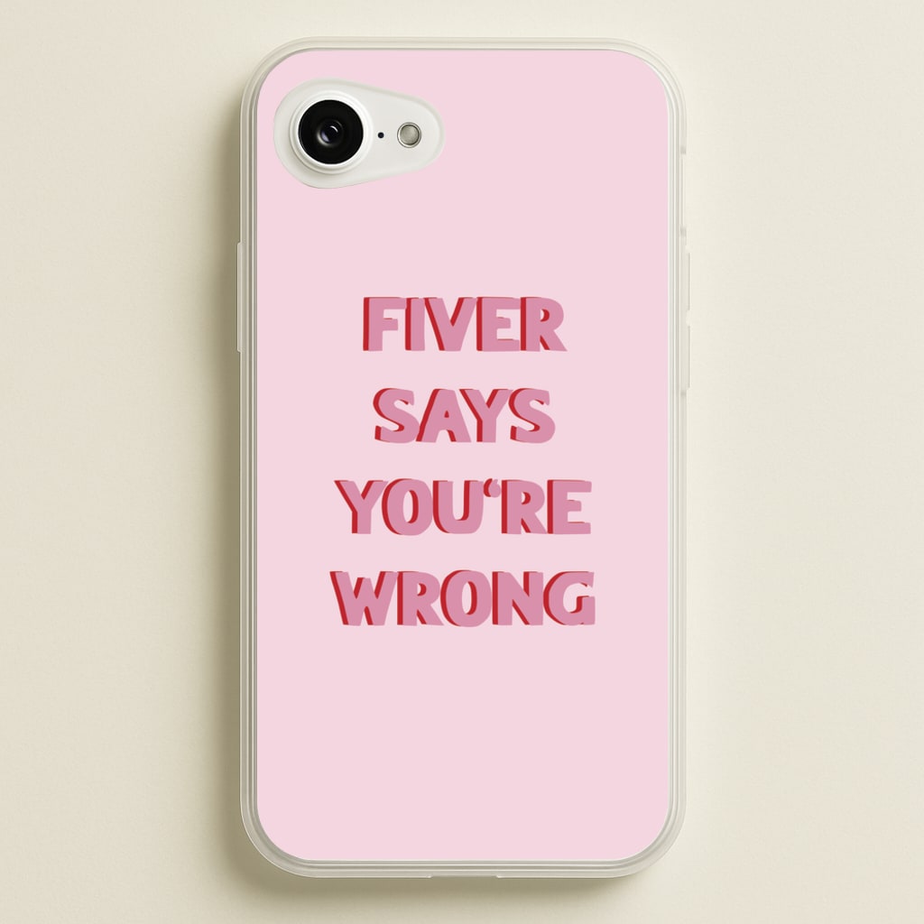 Fiver Says You're Wrong - Catfish And The Bottlemen Phone Case for iPhone 16e