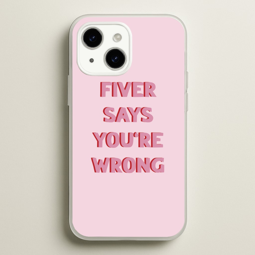 Fiver Says You're Wrong - Catfish And The Bottlemen Phone Case for iPhone 14 Plus