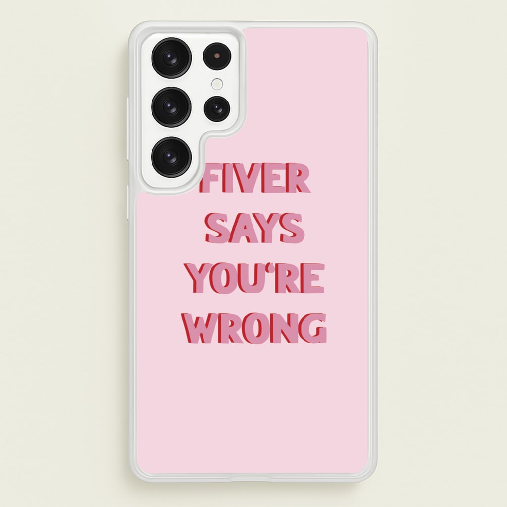 Fiver Says You're Wrong - Catfish And The Bottlemen Phone Case for Galaxy S22 Ultra