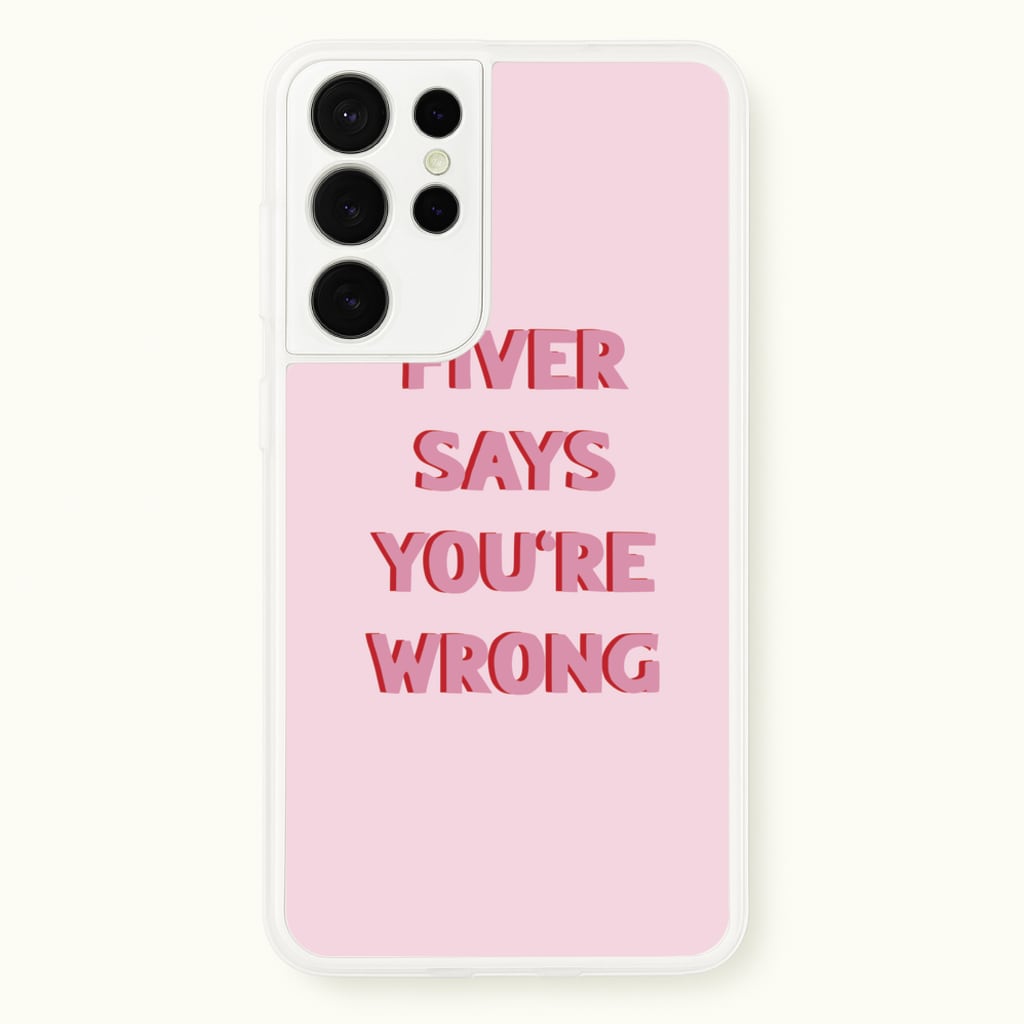 Fiver Says You're Wrong - Catfish And The Bottlemen Phone Case for Galaxy S21 Ultra