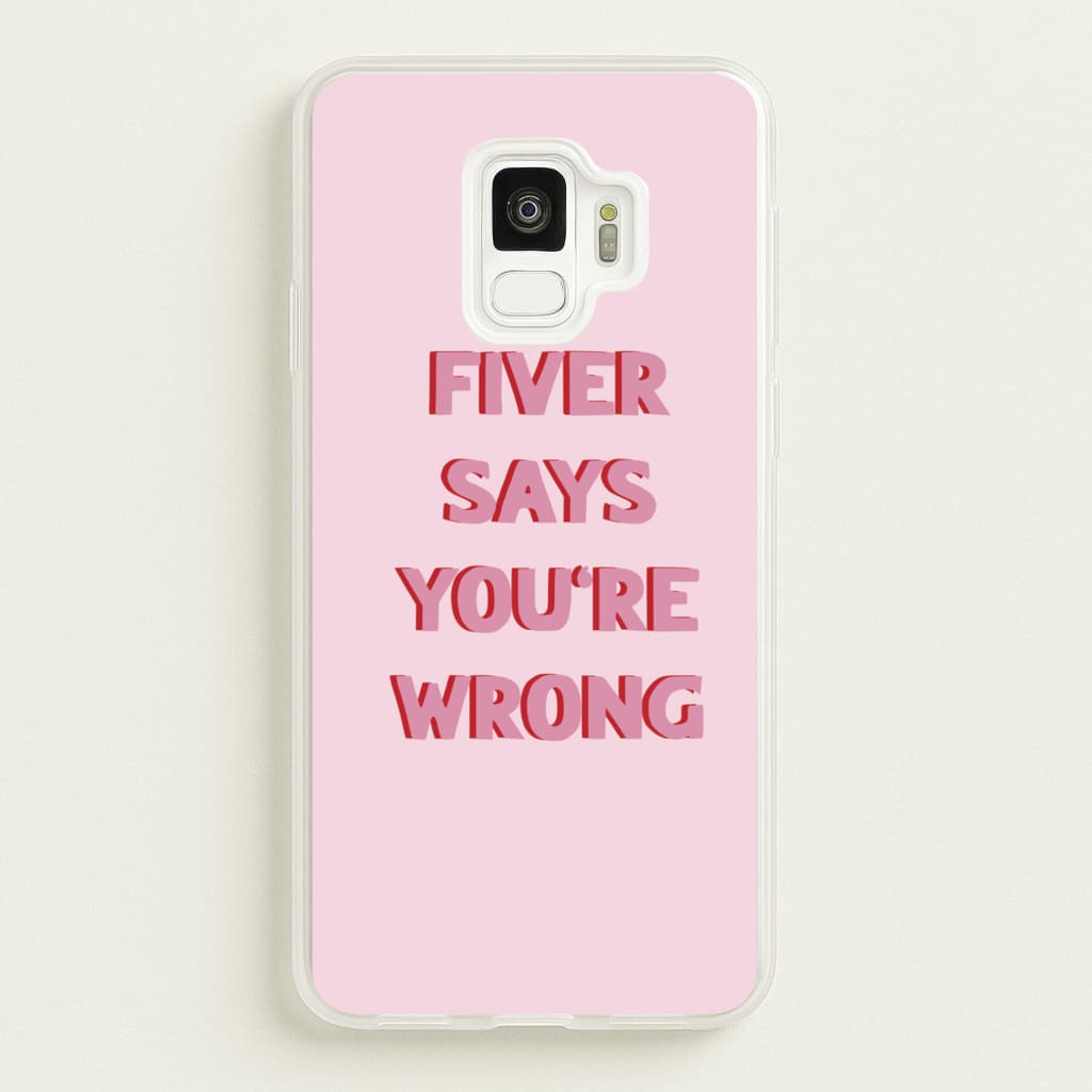 Fiver Says You're Wrong - Catfish And The Bottlemen Phone Case for Galaxy S9