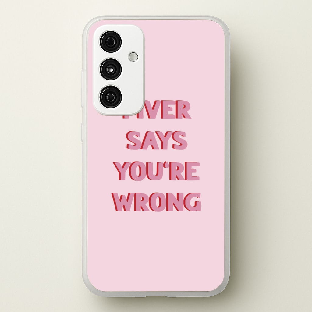 Fiver Says You're Wrong - Catfish And The Bottlemen Phone Case for Galaxy A55