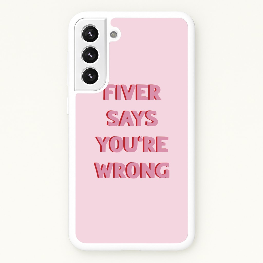 Fiver Says You're Wrong - Catfish And The Bottlemen Phone Case for Galaxy S22 Plus