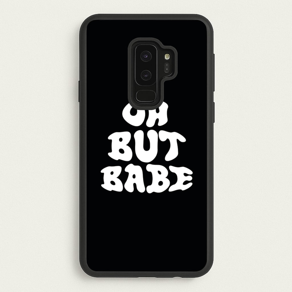 Oh But Babe - Catfish And The Bottlemen Phone Case for Galaxy S9 Plus