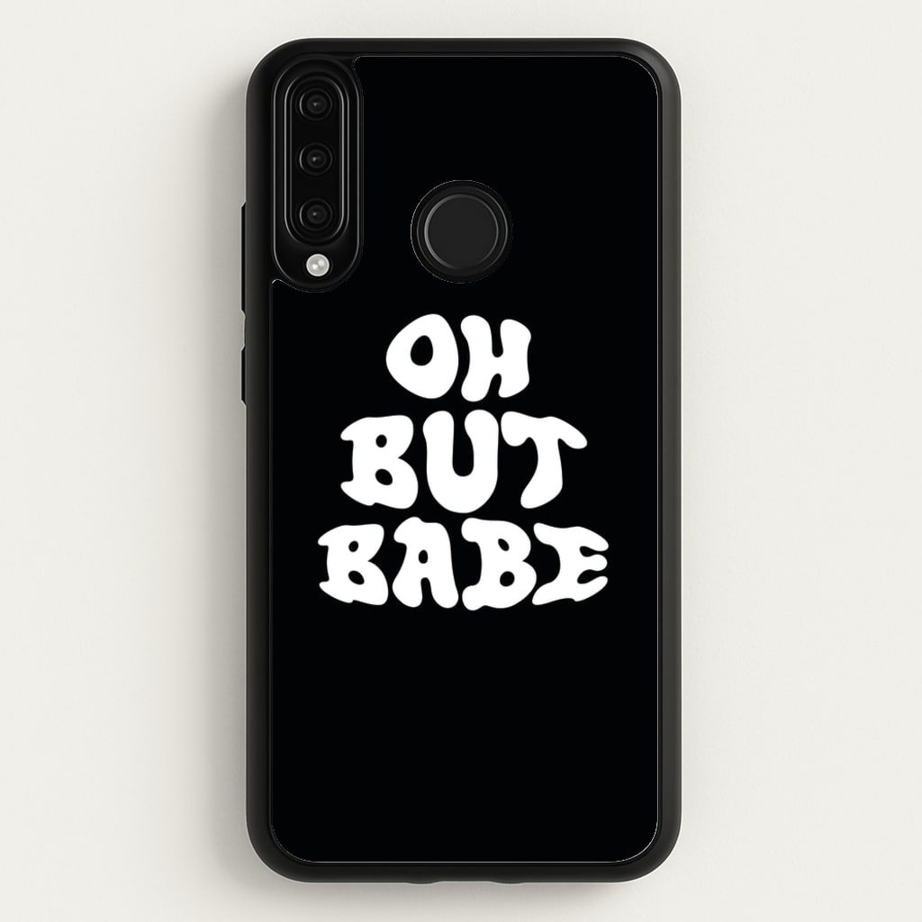 Oh But Babe - Catfish And The Bottlemen Phone Case for Huawei P30 Lite