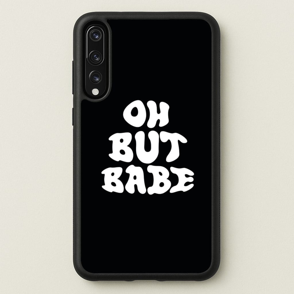 Oh But Babe - Catfish And The Bottlemen Phone Case for Huawei P20 Pro