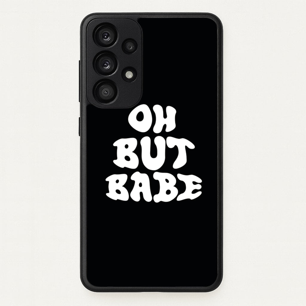 Oh But Babe - Catfish And The Bottlemen Phone Case for Galaxy A53