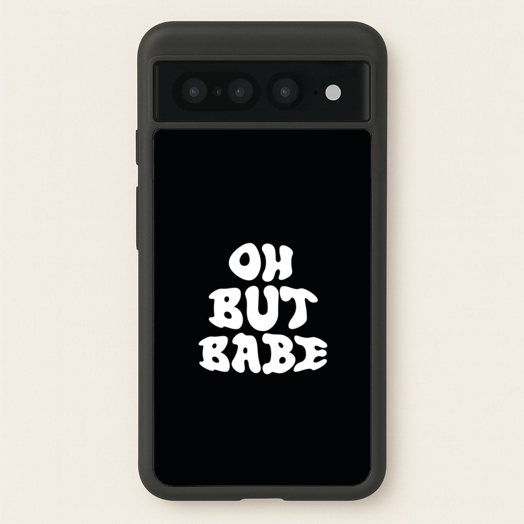 Oh But Babe - Catfish And The Bottlemen Phone Case for Google Pixel 7 Pro