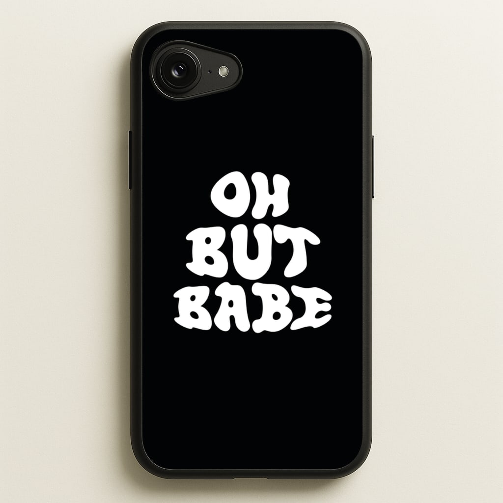 Oh But Babe - Catfish And The Bottlemen Phone Case for iPhone 16e
