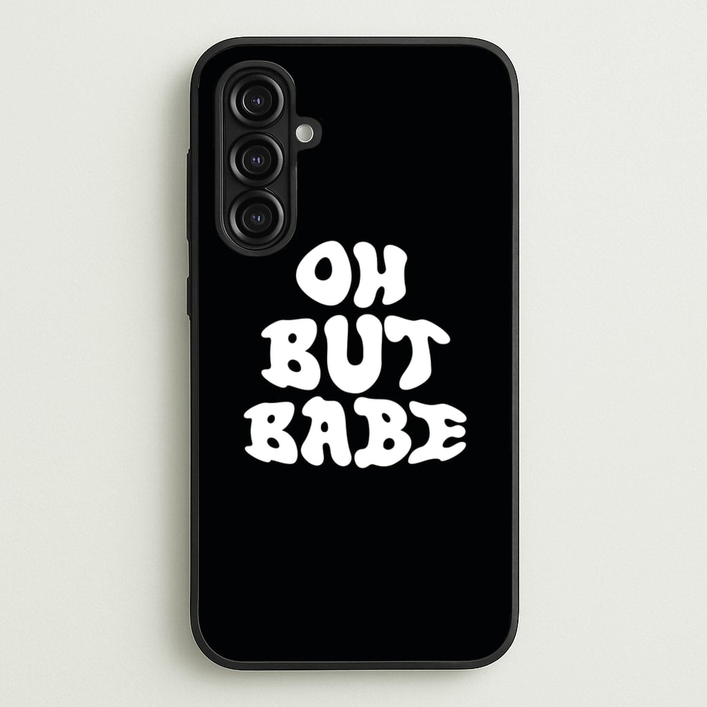 Oh But Babe - Catfish And The Bottlemen Phone Case for Galaxy A16